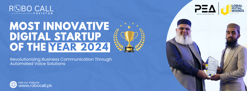 Robo Call Pakistan Wins Most Innovative Digital Startup Award 2024